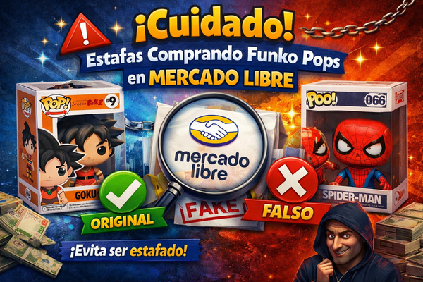 Comprar Funko Pops en Mercado Libre: Cómo Evitar Estafas y Falsificaciones
